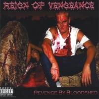 Reign Of Vengeance : Revenge By Bloodshed